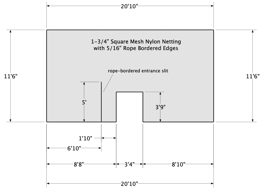 Custom nylon netting panel with entrance slit and entrance cut-out design.